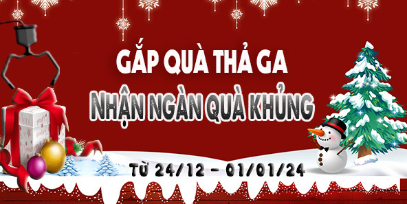 [Ưu đãi sốc] Gắp quà thả ga - Nhận ngàn quà khủng
